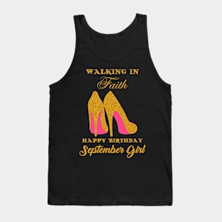 Walking In Faith Happy Birthday September Girl Tank Top